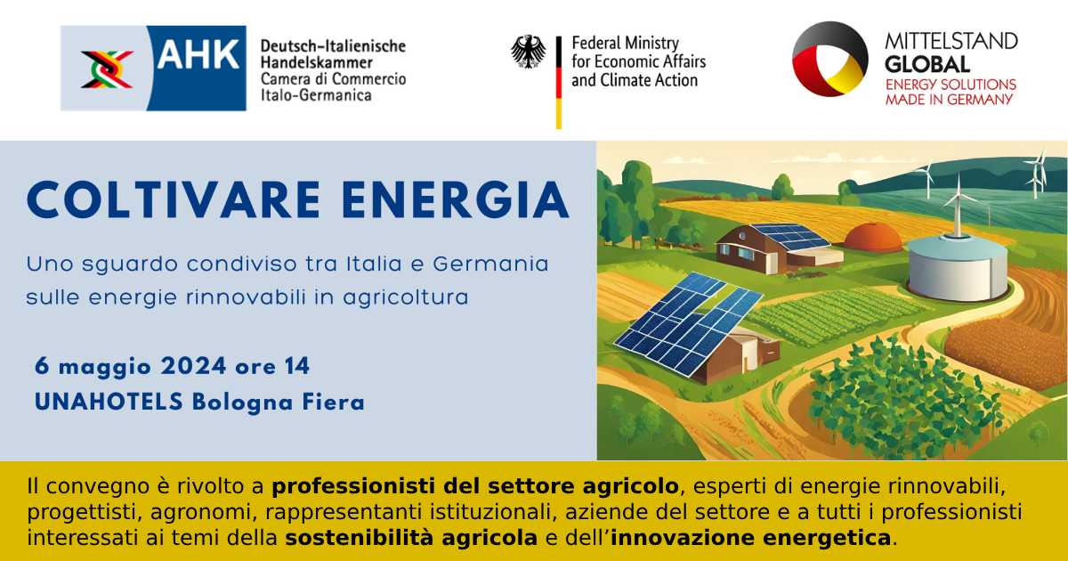 Coltivare Energia: uno sguardo condiviso tra Italia e Germania sulle energie rinnovabili in agricoltura