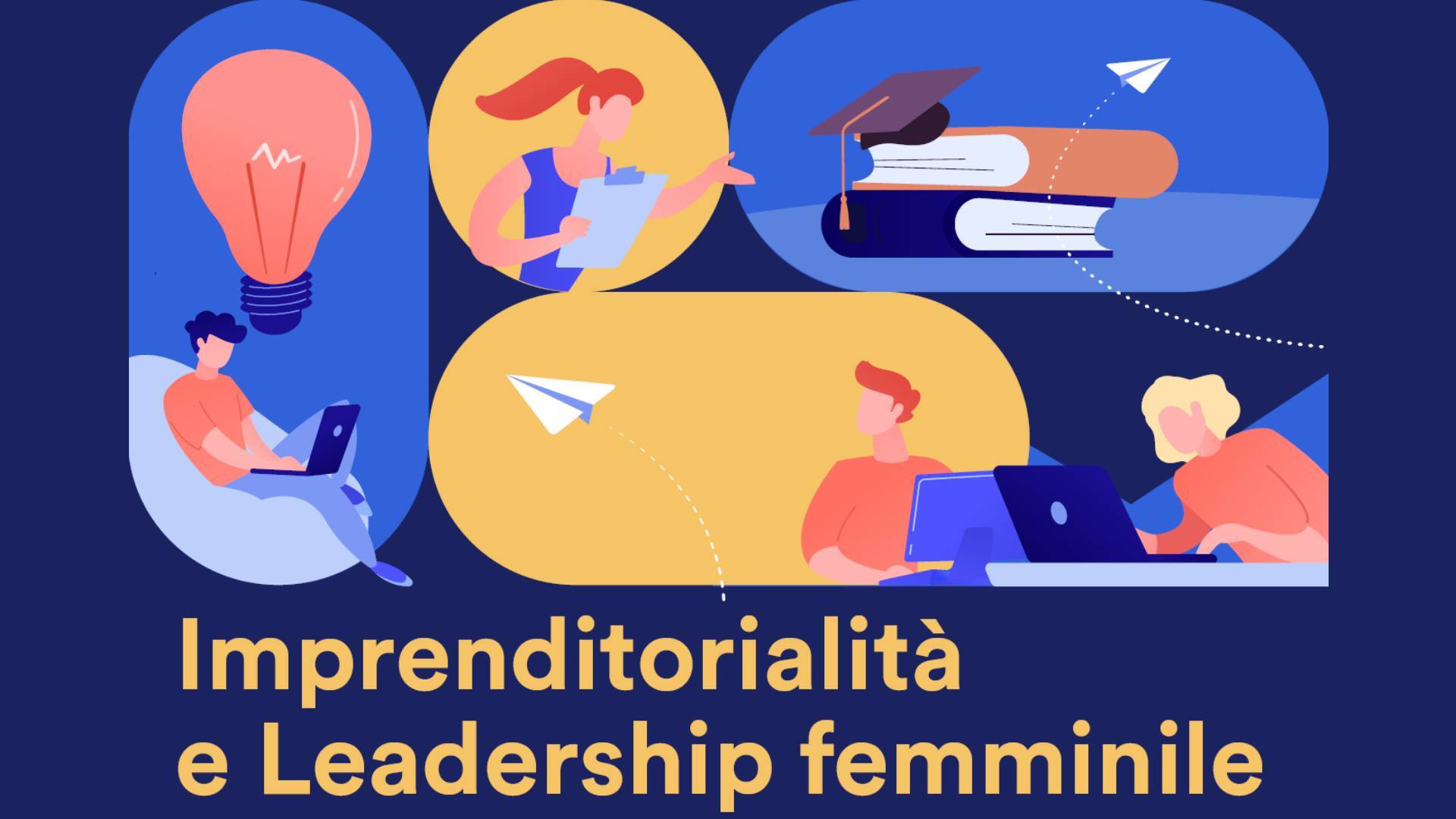 Imprenditorialità e Leadership femminile