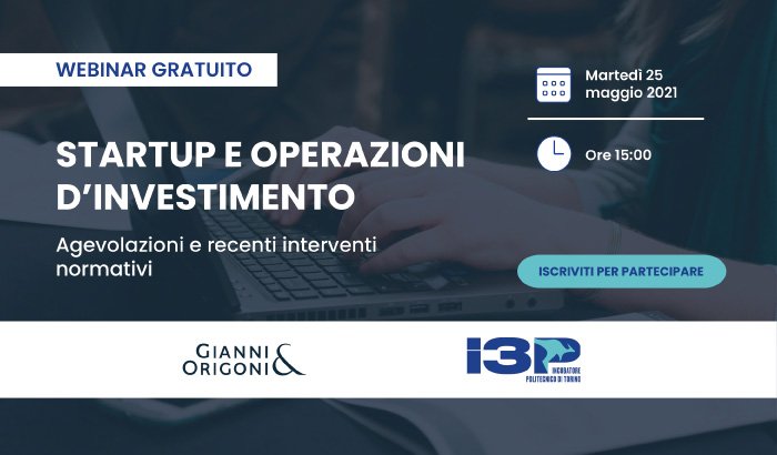 Startup e operazioni d'investimento - Agevolazioni e recenti interventi normativi