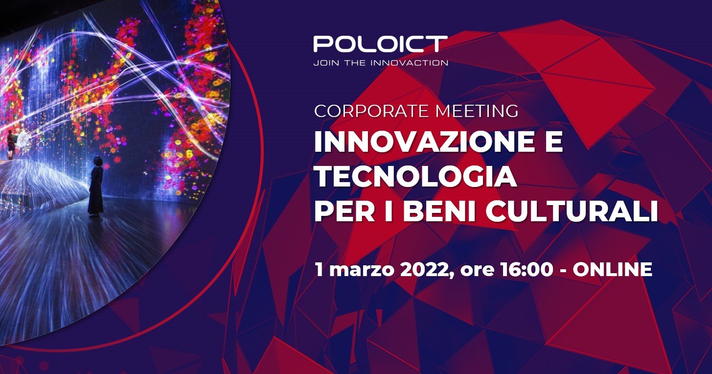 Corporate Meeting: innovazione e tecnologia per i beni culturali