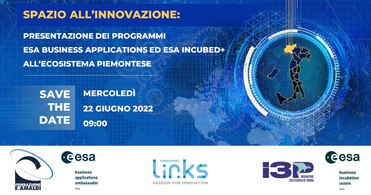 Spazio all’Innovazione: presentazione dei programmi ESA Business Applications ed ESA InCubed+