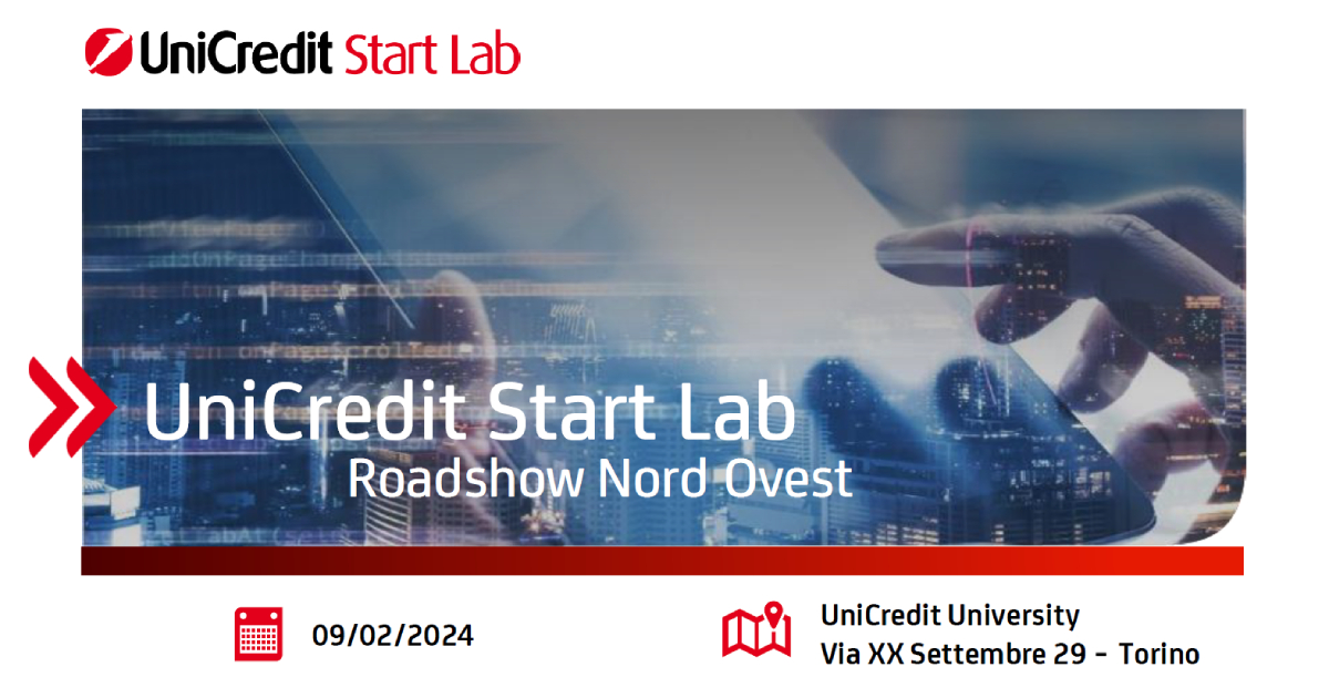 UniCredit Start Lab 2024 - Roadshow Nord Ovest, tappa #1: Torino