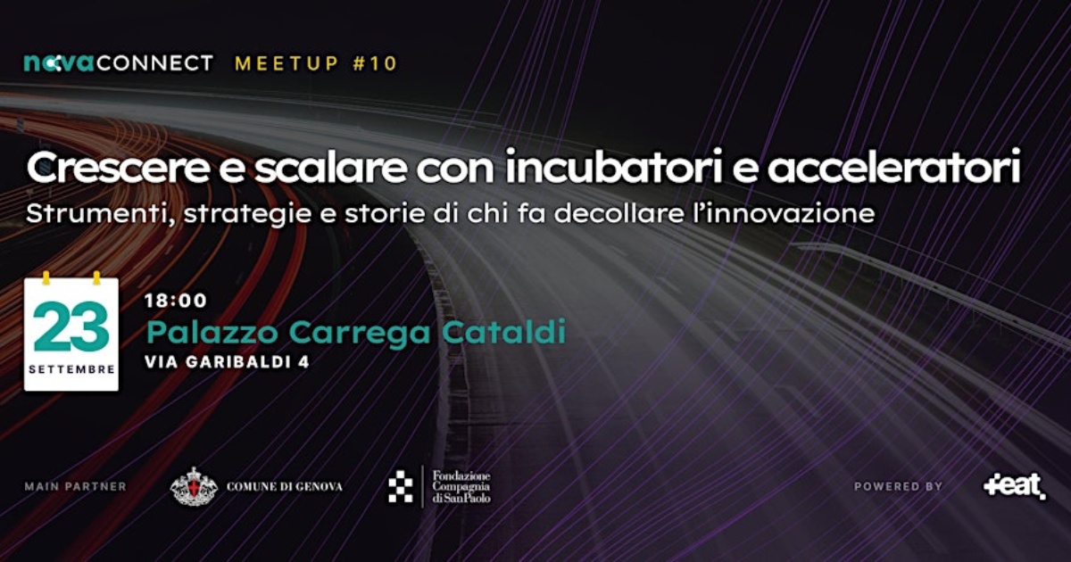 Nova Connect Meetup #10 | Crescere e scalare con incubatori e acceleratori