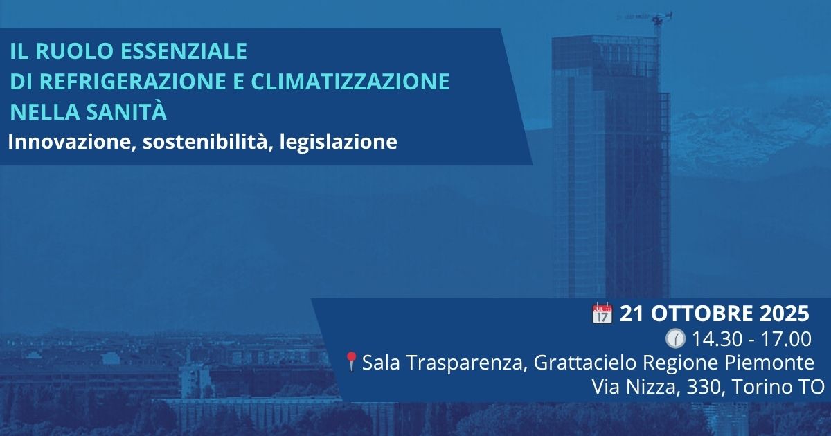 Il ruolo essenziale di refrigerazione e climatizzazione nella sanità – Innovazione, sostenibilità, legislazione