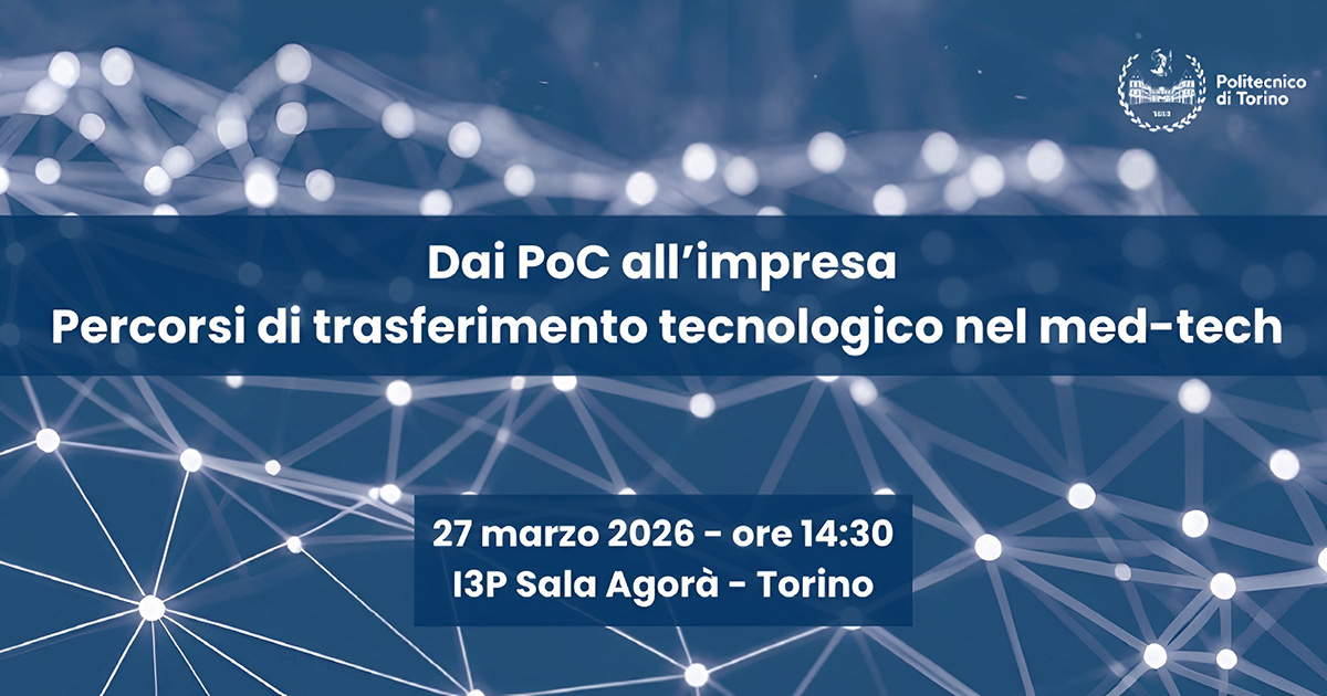 Dai PoC all’impresa | Percorsi di trasferimento tecnologico nel med-tech