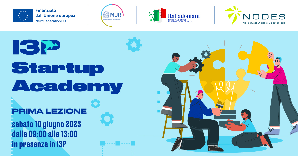I3P Startup Academy: 1° lezione
